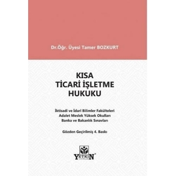 Kısa Ticari Işletme Hukuku (Roman Boy) Tamer Bozkurt Tamer Bozkurt