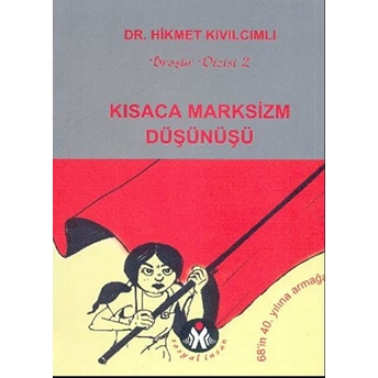 Kısaca Marksizm Düşünüşü Hikmet Kıvılcımlı