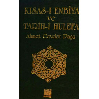 Kısas-I Enbiya Ve Tarih-I Hulefa Ahmet Cevdet Paşa