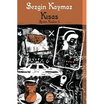 Kısas - Sevinç Kuşları 2 Sezgin Kaymaz