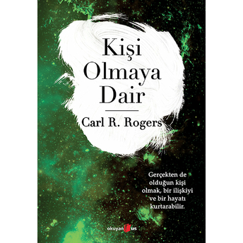 Kişi Olmaya Dair Carl Rogers