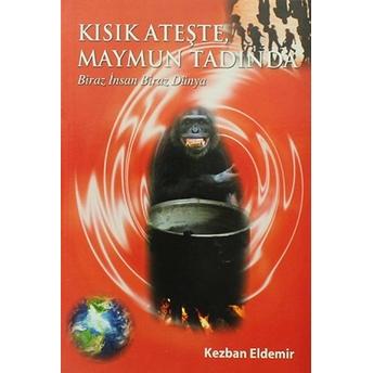 Kısık Ateşte, Maymun Tadında Kezban Eldemir