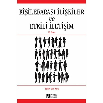 Kişilerarası Ilişkiler Ve Etkili Iletişim Alim Kaya