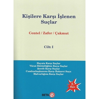 Kişilere Karşı Işlenen Suçlar 1 Centel-Zafer-Çakmut