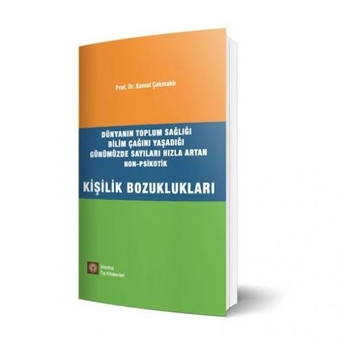 Kişilik Bozuklukları Kemal Çakmaklı