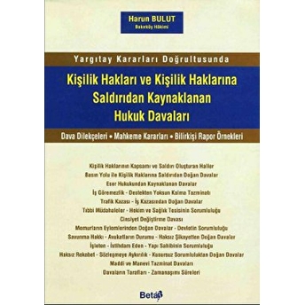 Kişilik Hakları Ve Kişilik Haklarına Saldırıdan Kaynaklanan Hukuk Davaları Harun Bulut