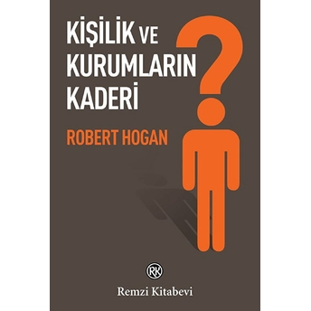 Kişilik Ve Kurumların Kaderi Robert Hogan