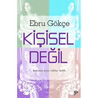 Kişisel Değil Ebru Gökçe