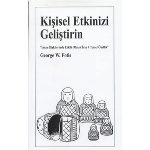 Kişisel Etkinizi Geliştirin George W. Fotis