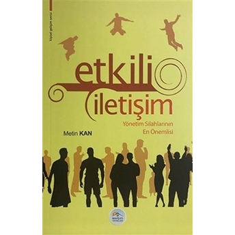 Kişisel Gelişim Serisi - Etkili Iletişim Metin Kan