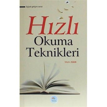 Kişisel Gelişim Serisi - Hızlı Okuma Teknikleri Metin Kan