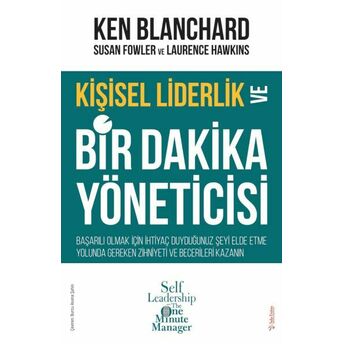 Kişisel Liderlik Ve Bir Dakika Yöneticisi Ken Blanchard, Susan Fowler, Laurence Hawkins