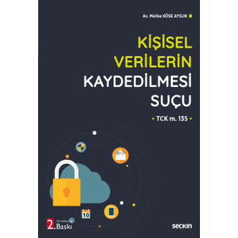 Kişisel Verilerin Kaydedilmesi Suçu Melike Köse Aysun