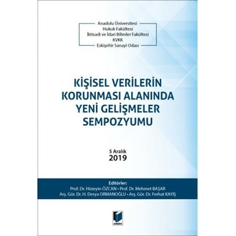 Kişisel Verilerin Korunması Alanında Yeni Gelişmeler Sempozyumu Hüseyin Özcan