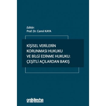 Kişisel Verilerin Korunması Hukuku Ve Bilgi Edinme Hukuku Cemil Kaya