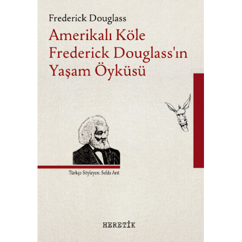 Kişisel Yayınlar Amerikalı Köle Frederick Douglass’ın Yaşam Öyküsü