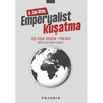 Kişisel Yayınlar Emperyalist Kuşatma - A. Can Ataş