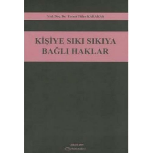 Kişiye Sıkı Sıkıya Bağlı Haklar