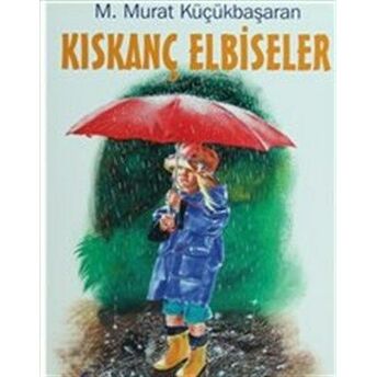 Kıskanç Elbiseler M. Murat Küçükbaşaran