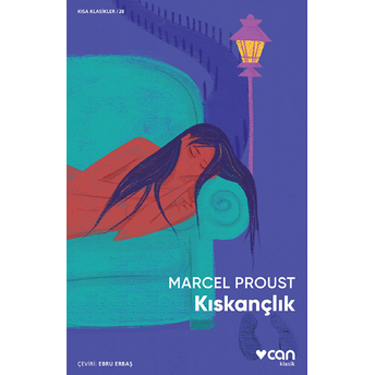 Kıskançlık Marcel Proust