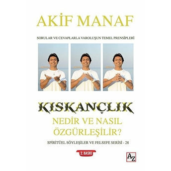 Kıskançlık Nedir Ve Nasıl Özgürleşilir? Akif Manaf