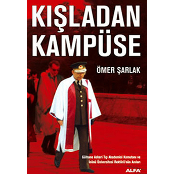 Kışlardan Kampüse