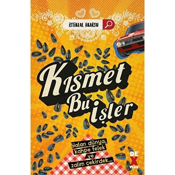 Kısmet Bu Işler Istiklal Akarsu