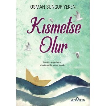 Kısmetse Olur Osman Sungur Yeken