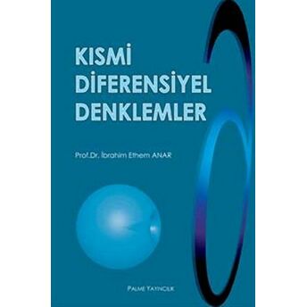 Kısmi Diferensiyel Denklemler Ibrahim Ethem Anar