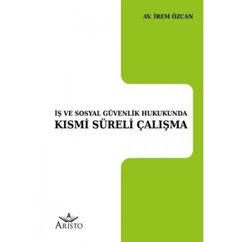 Kısmi Süreli Çalışma Irem Özcan