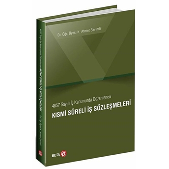 Kısmi Süreli Iş Sözleşmeleri - K. Ahmet Sevimli