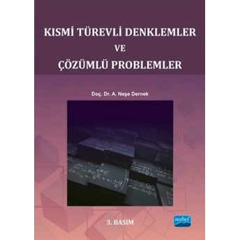 Kısmi Türevli Denklemler Ve Çözümlü Problemler A. Neşe Dernek