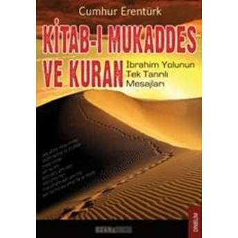 Kitab-I Mukaddes Ve Kuran Cumhur Erentürk