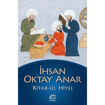 Kitab-Ül Hiyel Ihsan Oktay Anar