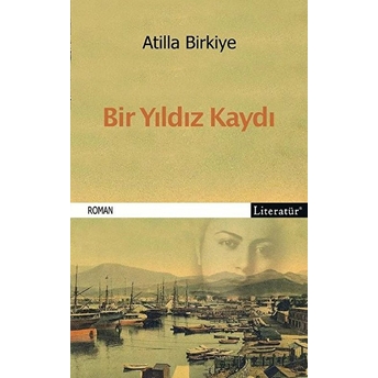 Kitabın Adı Bir Yıldız Kaydı - Atilla Birkiye