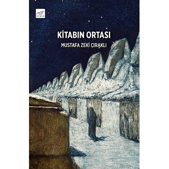 Kitabın Ortası Mustafa Zeki Çıraklı