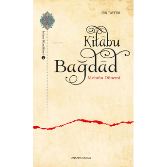 Kitâbu Bağdâd;Me’mûn Dönemi Ibn Tayfûr