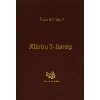 Kitabu’l-Haraç Ciltli Imam Ebu Yusuf