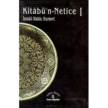 Kitabü-N-Netice 1 Ismail Hakkı Bursevi