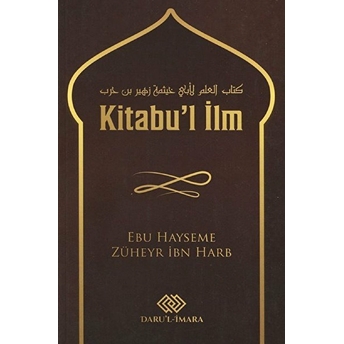 Kitabu'l Ilm - Ebu Hayseme Züheyr Ibn Harb