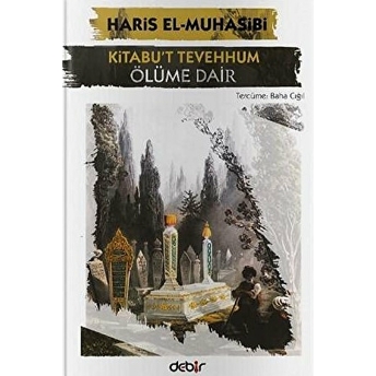 Kitabu't Tevehhum – Ölüme Dair Haris El-Muhasibi