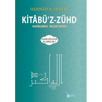 Kitabüz Zühd & Hadislerle Islami Hayat(Ciltli)