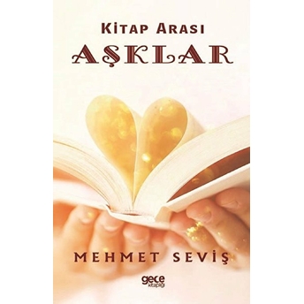 Kitap Arası Aşklar - Mehmet Seviş