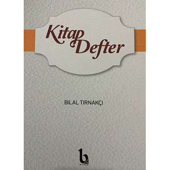 Kitap Defter Bilal Tırnakçı