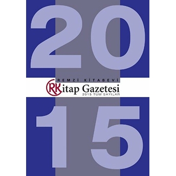 Kitap Gazetesi 2015 Tüm Sayılar Kolektif