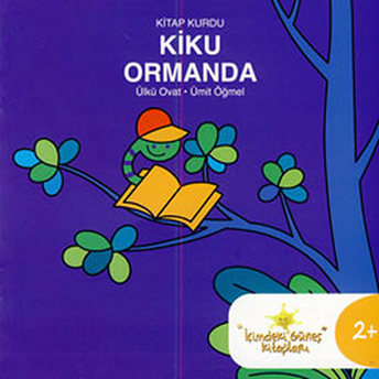 Kitap Kurdu Kiku Ormanda Ümit Öğmel