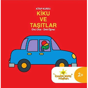 Kitap Kurdu Kiku Ve Taşıtlar Ülkü Ovat