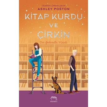 Kitap Kurdu Ve Çirkin Ashley Poston