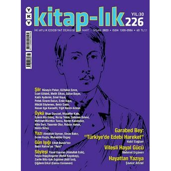 Kitap-Lık Sayı 226 - Garabed Bey Ve “Türkiye’de Edebi Hareket”