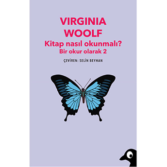 Kitap Nasıl Okunmalı? - Bir Okur Olarak 2 Virginia Woolf